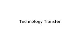 Technology Transfer. Concept of Technology Transfer Technology transfer is a principle means of industrialization for underdeveloped nations. The transfer.