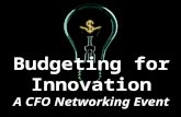Budgeting for Innovation A CFO Networking Event. The CFO as the Steward of Profitable Innovation David A.J. Axson Managing Director.