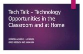 Tech Talk – Technology Opportunities in the Classroom and at Home HORIZON ACADEMY – LD SERIES GREG WESELOH AND SARAH MAI.