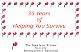 35 Years of Helping You Survive The American Trauma Society Pennsylvania Division.