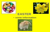 EASTER - some information. Easter is a joyful spring festival which celebrates the rebirth of Jesus. Christians and many other people around the world.