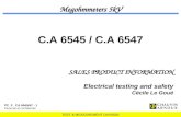 TEST & MEASUREMENT DIVISION PC_F_ CA 6545/47 - 1 Personal et confidential Megohmmeters 5kV C.A 6545 / C.A 6547 SALES PRODUCT INFORMATION Electrical testing.