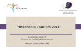 Ministry of Culture and Tourism Republic Indonesia  “Indonesia Tourism 2011” SYAMSUL LUSSA Director for Marketing Development Jakarta,