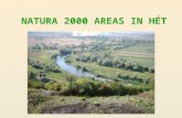 NATURA 2000 AREAS IN HÉT. WHAT IS NATURA 2000? Natura 2000 is an ecological network of protected areas in the territory of the European Union.ecological.