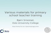 Various materials for primary school teacher training Bjørn Smestad, Oslo University College bjorsme/prague.htm.