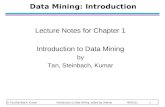 © Tan,Steinbach, Kumar Introduction to Data Mining edited by Ureerat 4/5/2011 1 Data Mining: Introduction Lecture Notes for Chapter 1 Introduction to Data.