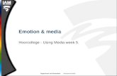 Hogeschool van Amsterdam Interactieve Media Emotion & media Hoorcollege - Using Media week 5.