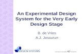 Eindhoven Technische Universiteit An Experimental Design System for the Very Early Design Stage B. de Vries A.J. Jessurun.