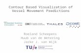 Contour Based Visualization of Vessel Movement Predictions Roeland Scheepens Huub van de Wetering Jarke J. van Wijk.