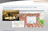 StrateGis Groep Interactive Urban Development Towards integrated assessments for urban development StrateGis Group BV.