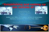 Presentation by: Prashant Ajmera (Advocate) B.Sc. LL.B. (India) ICSA (UK) Indian Law Office of Prashant Ajmera & Associates (Ajmera Corporate Services.