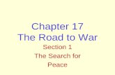 Chapter 17 The Road to War Section 1 The Search for Peace.