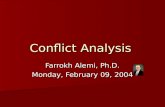 Conflict Analysis Farrokh Alemi, Ph.D. Monday, February 09, 2004.