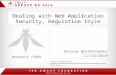 Dealing with Web Application Security, Regulation Style Andrew Weidenhamer 11/10/2010.