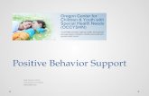 Positive Behavior Support Rob Horner, Ph.D. University of Oregon .