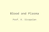 Blood and Plasma Prof. K. Sivapalan. June 2013Blood and plasma2 Blood – introduction. Blood is a liquid tissue. It has different types of cells. Intercellular.