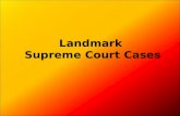Landmark Supreme Court Cases. The Supreme Court Expands its Power.