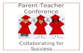 Parent-Teacher Conference Collaborating for Success.