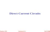Fall 2008Physics 231Lecture 6-1 Direct-Current Circuits.