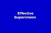 Effective Supervision. 2 Overview  Supervision - 5 Rules  Delegation Four Steps in DelegationFour Steps in Delegation Tasks that Shouldn’t be DelegatedTasks.