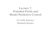 Lecture 7: Potential Fields and Model Predictive Control CS 344R: Robotics Benjamin Kuipers.