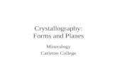 Crystallography: Forms and Planes Mineralogy Carleton College.