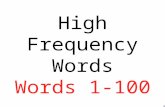 High Frequency Words Words 1-100 the of and a.