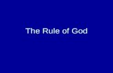 The Rule of God. Key Elements The Kingdom is the central theme of Jesus' preaching and teaching "Rule of God" is more appropriate for us. The primary.