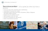 Www.gu.se Servicecenter – let us guide you when you have a question Find your way at the university and in Gothenburg Transcripts of records from Ladok.