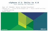 © 2009 VMware Inc. All rights reserved Confidential vSphere 4.1: Delta to 4.0 Tech Sharing for Partners Iwan ‘e1’ Rahabok, Senior Systems Consultant e1@vmware.com.