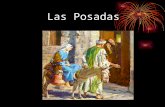 Las Posadas. The Birth of the Baby Jesus Symbolizing the journey made by Joseph and the Virgin Mary. Las Posadas are a Mexican tradition carried out during.