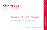 Documnet & Link Manager New features and introduction Frank Wang (frank.wang@tekla.com)
