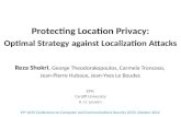 Protecting Location Privacy: Optimal Strategy against Localization Attacks Reza Shokri, George Theodorakopoulos, Carmela Troncoso, Jean-Pierre Hubaux,