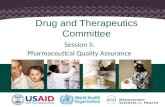 Drug and Therapeutics Committee Session 5. Pharmaceutical Quality Assurance.