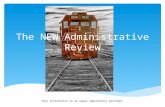 The NEW Administrative Review This institution is an equal opportunity provider.