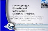 Tammy Clark, Chief Information Security Officer, William Monahan, Lead Information Security Administrator Georgia State University, Atlanta GA Developing.