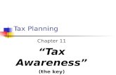 Tax Planning Chapter 11 “Tax Awareness” (the key)