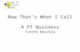Now That’s What I Call A PT Business Yvette Nevrkla The PT Business Gym.