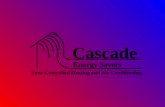 Cascade Energy Savers Zone Controlled Heating and Air Conditioning.