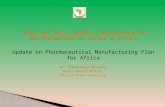 1 TRIPS and Public Health: Implications for the Pharmaceutical Sector in Africa Update on Pharmaceutical Manufacturing Plan for Africa Dr. Djoudalbaye.