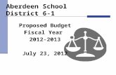 Aberdeen School District 6-1 Proposed Budget Fiscal Year 2012-2013 July 23, 2012.