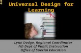 Lynn Dodge, Regional Coordinator ND Dept of Public Instruction Office of Special Education.