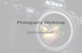 Photography Workshop DSLR Demystified! (C) Suren - 2012.