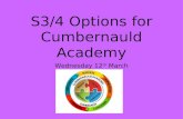S3/4 Options for Cumbernauld Academy Wednesday 12 th March.