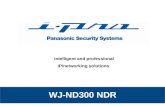 Intelligent and professional IP/networking solutions WJ-ND300 NDR.