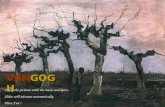 VANGOGH Enjoy the pictures with the music and lyrics. Slides will advance automatically. Have Fun !