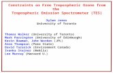 Constraints on Free Tropospheric Ozone from the Tropospheric Emission Spectrometer (TES) Dylan Jones University of Toronto Thomas Walker (University of.