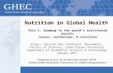 Nutrition in Global Health Prepared as part of an education project of the Global Health Education Consortium & collaborating partners Allan J Davison.