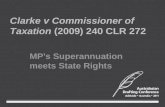 Clarke v Commissioner of Taxation (2009) 240 CLR 272 MP's Superannuation meets State Rights.