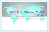 “Oh the Places You’ll Go!” An introduction to 2 nd grade geography vocabulary.